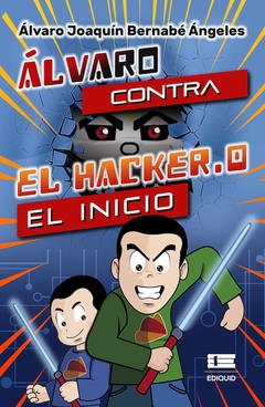 Álvaro contra el Hacker.0: El inicio