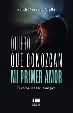 Quiero que conozcan mi primer amor.