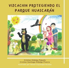 Vizcachin protegiendo el parque Huascarán