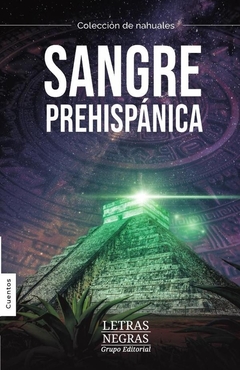 Sangre prehispánica: Nahuales