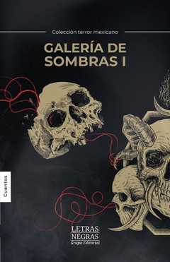 Galería de sombras. Tomo i