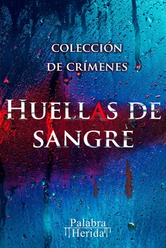 Colección de crímenes HUELLAS DE SANGRE