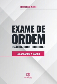 Exame de Ordem Prática Constitucional