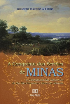 A Conquista dos Sertões de Minas