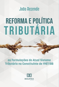 Reforma e política tributária