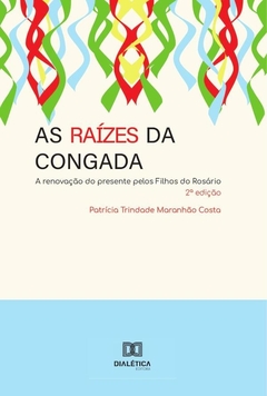 As Raízes da Congada