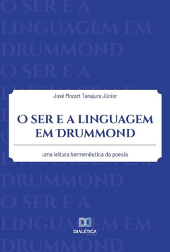 O ser e a linguagem em Drummond