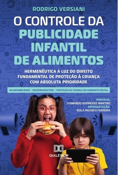 O Controle da Publicidade Infantil de Alimentos *Livro antigo