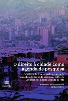 O direito à cidade como agenda de pesquisa