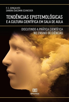 Tendências Epistemológicas e a Cultura Científica em Sala de Aula