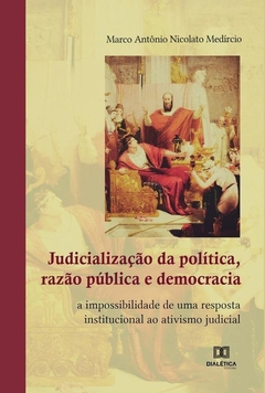 Judicialização da política, razão pública e democracia