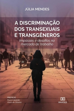 A discriminação dos transexuais e transgêneros