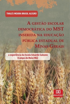 A gestão escolar democrática do MST inserida na educação pública estadual de Minas Gerais