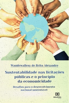 Sustentabilidade nas licitações públicas e o princípio da economicidade