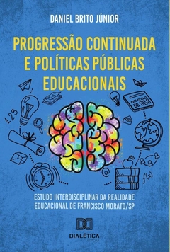 Progressão continuada e políticas públicas educacionais
