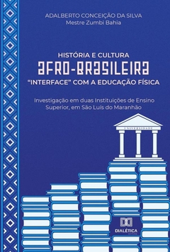 História e Cultura Afro-brasileira interface com a Educação Física