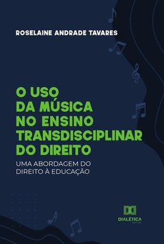 O uso da música no ensino transdisciplinar do Direito