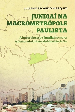 Jundiaí na Macrometrópole Paulista