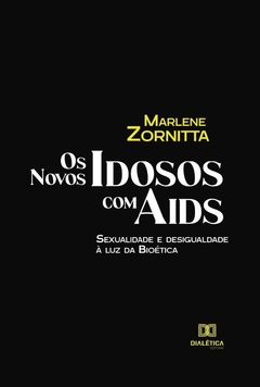 Os Novos Idosos com Aids