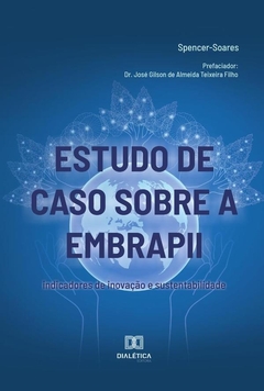 Estudo de caso sobre a EMBRAPII