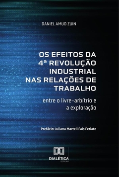 Os Efeitos da 4ª Revolução Industrial nas Relações de Trabalho