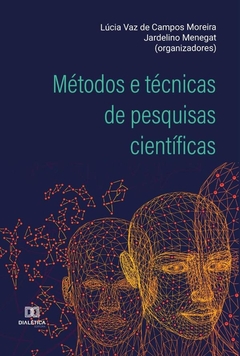Métodos e técnicas de pesquisas científicas