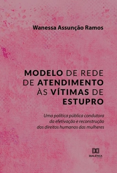 Modelo de rede de atendimento às vítimas de estupro