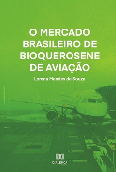 O mercado brasileiro de bioquerosene de aviação