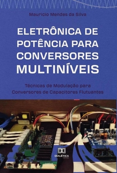 Eletrônica de Potência para Conversores Multiníveis