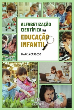 Alfabetização Científica na Educação Infantil