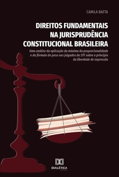 Direitos Fundamentais na Jurisprudência Constitucional Brasileira