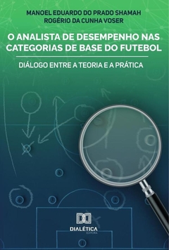 O Analista de Desempenho nas Categorias de Base do Futebol