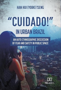 Cuidado! in urban Brazil