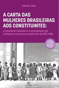 A Carta das Mulheres Brasileiras aos Constituintes