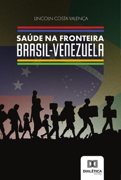 Saúde na Fronteira Brasil-Venezuela