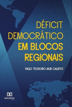 Déficit democrático em blocos regionais