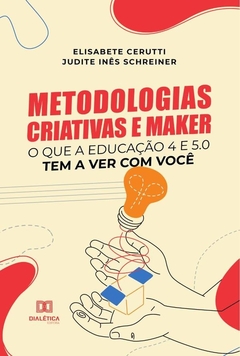 Metodologias Criativas e Maker