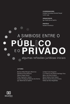 A simbiose entre o público e o privado
