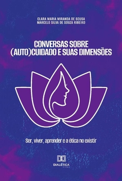 Conversas sobre (Auto)Cuidado e suas dimensões