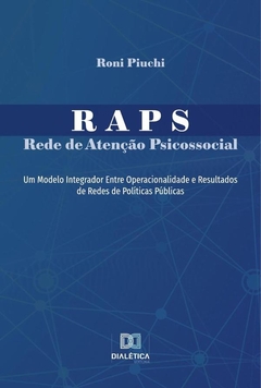 RAPS - Rede de Atenção Psicossocial