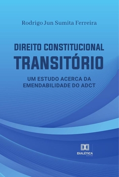 Direito Constitucional Transitório