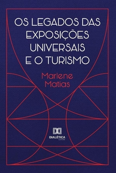 Os Legados das Exposições Universais e o Turismo
