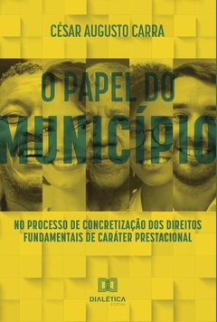 O papel do Município no processo de concretização dos direitos fundamentais de caráter prestacional