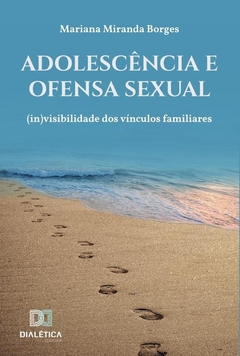 Adolescência e ofensa sexual