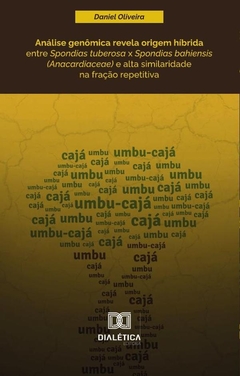 Análise genômica revela origem híbrida entre Spondias tuberosa x Spondias bahiensis (Anacardiaceae)