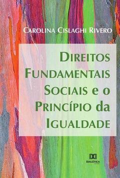 Direitos Fundamentais Sociais e o Princípio da Igualdade