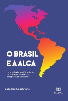 O Brasil e a ALCA