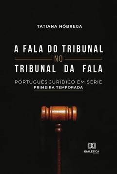 A fala do tribunal no tribunal da fala