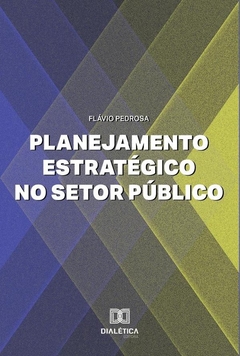 Planejamento Estratégico no Setor Público