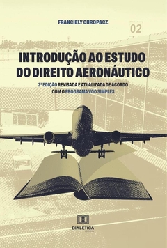 Introdução ao Estudo do Direito Aeronáutico